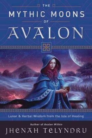 Cover of The Mythic Moons of Avalon