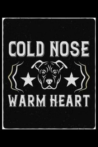 Cover of Cold Nose Warm Heart