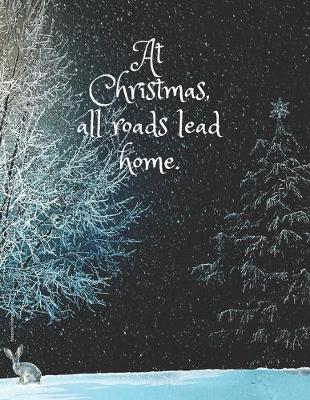 Cover of At Christmas, all roads lead home.