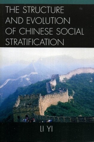 Cover of The Structure and Evolution of Chinese Social Stratification