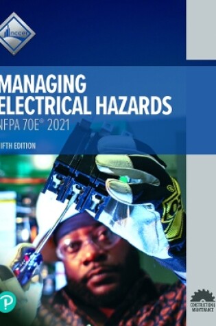 Cover of Managing Electrical Hazards Trainee Guide (26501-21)