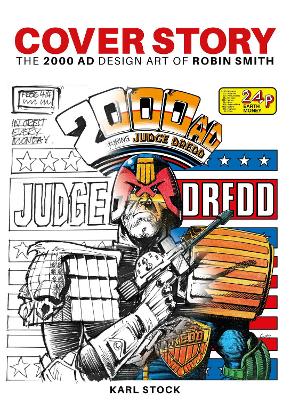 Book cover for Cover Story: The 2000 AD Design Art of Robin Smith