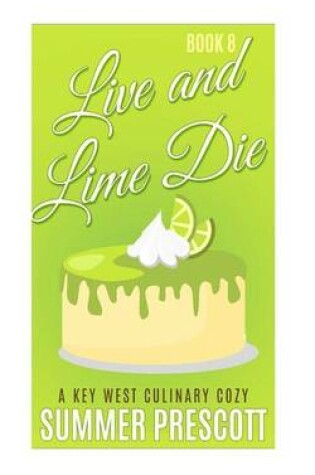 Cover of Live and Lime Die