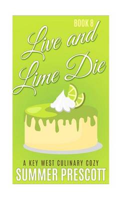 Book cover for Live and Lime Die