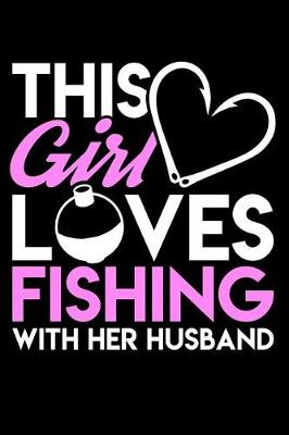 Book cover for This Girl Loves Fishing with Her Husband