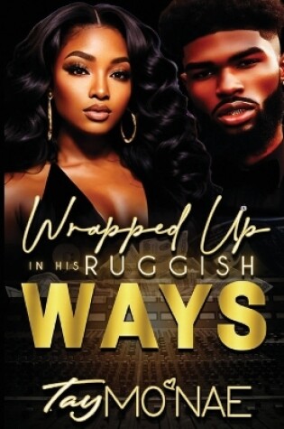 Cover of Wrapped Up In His Ruggish Ways