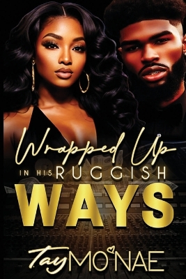 Book cover for Wrapped Up In His Ruggish Ways