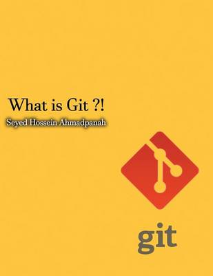 Book cover for What Is Git ?!