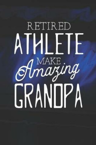 Cover of Retired Athlete Make Amazing Grandpa