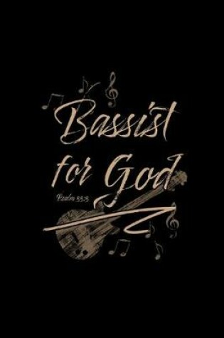 Cover of Bassist For God Psalm 33