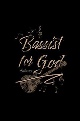 Book cover for Bassist For God Psalm 33