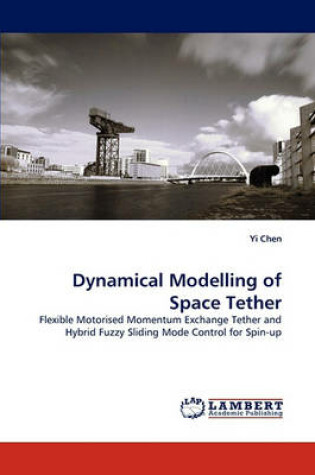 Cover of Dynamical Modelling of Space Tether