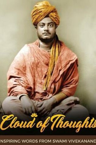 Cover of Cloud of Thoughts - Inspiring Words from Swami Vivekananda