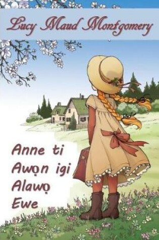 Cover of Anne Ti Awọn Igi Alawọ Ewe