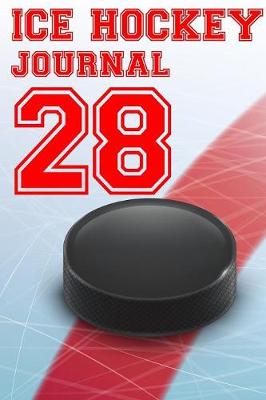 Book cover for Ice Hockey Journal 28
