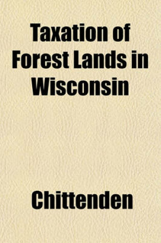 Cover of Taxation of Forest Lands in Wisconsin