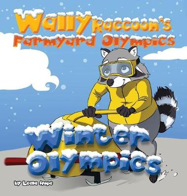 Book cover for Wally Raccoon's Farmyard Olympics - Winter Olympics