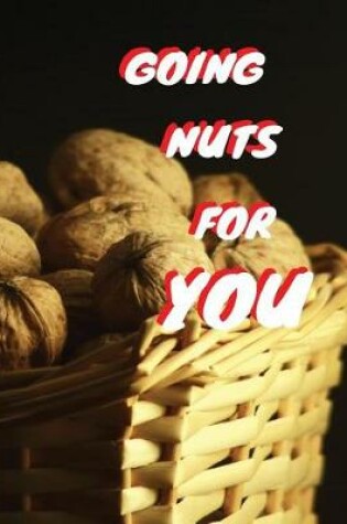 Cover of Going Nuts Over You