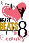 Book cover for My Heart Beats in 8 Counts