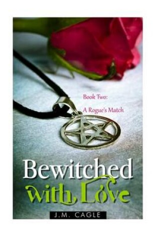 Cover of Bewitched with Love, Book Two