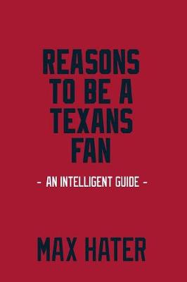 Book cover for Reasons To Be a Texans Fan