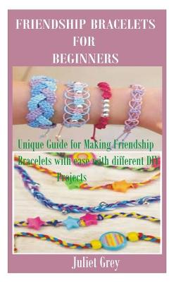 Book cover for Friendship Bracelets for Beginners
