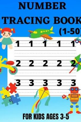 Cover of Number Tracing Book 1-50 for Kids Ages 3-5