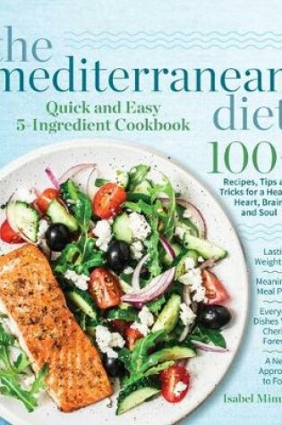 Cover of The Mediterranean Diet Quick and Easy 5-Ingredient Cookbook