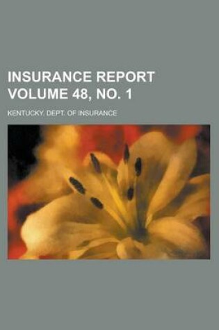 Cover of Insurance Report Volume 48, No. 1