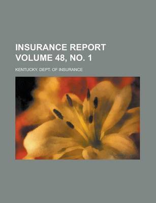 Book cover for Insurance Report Volume 48, No. 1