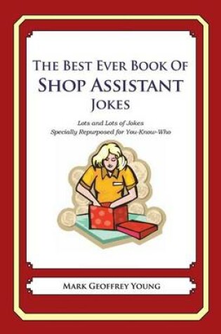 Cover of The Best Ever Book of Shop Assistant Jokes