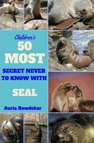 Cover of 50 Most Secret Never To Know With Seal