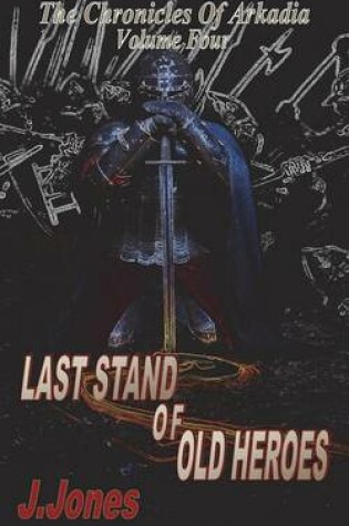 Cover of Last Stand of Old Heroes