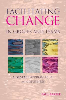 Book cover for Facilitating Change in Groups and Teams