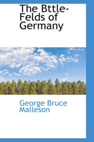 Cover of The Bttle-Felds of Germany