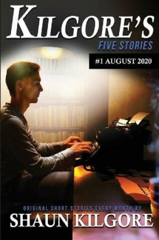 Cover of Kilgore's Five Stories #1