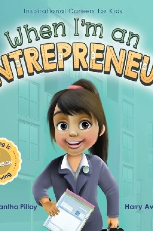 Cover of When I'm an Entrepreneur