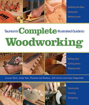 Book cover for Taunton's Complete Illustrated Guide to Woodworking: Finishing/Sharpening/Using Woodworking Tools