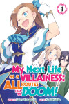 Book cover for My Next Life as a Villainess: All Routes Lead to Doom! (Manga) Vol. 4