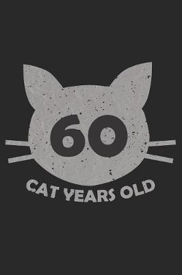 Book cover for 60 Cat Years Old