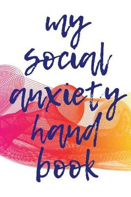 Book cover for My Social Anxiety Handbook