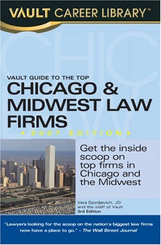 Cover of Vault Guide to the Top Chicago & Midwest Law Firms