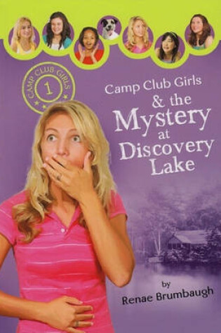 Cover of Camp Club Girls & the Mystery at Discovery Lake