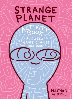 Book cover for Strange Planet Activity Book