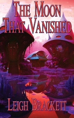 Book cover for The Moon That Vanished