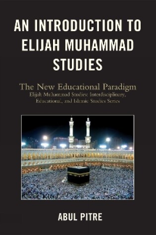 Cover of An Introduction to Elijah Muhammad Studies