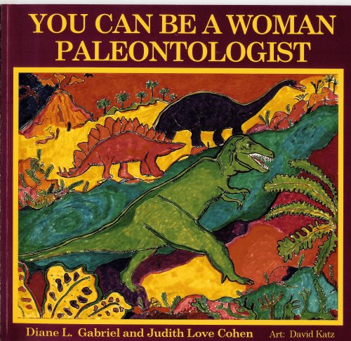 Book cover for You Can Be a Woman Paleontologist