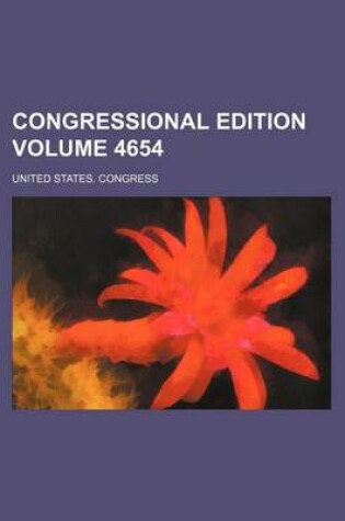 Cover of Congressional Edition Volume 4654