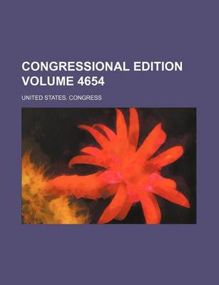 Book cover for Congressional Edition Volume 4654