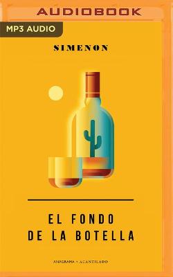 Book cover for El Fondo de la Botella (Narraci�n En Castellano)